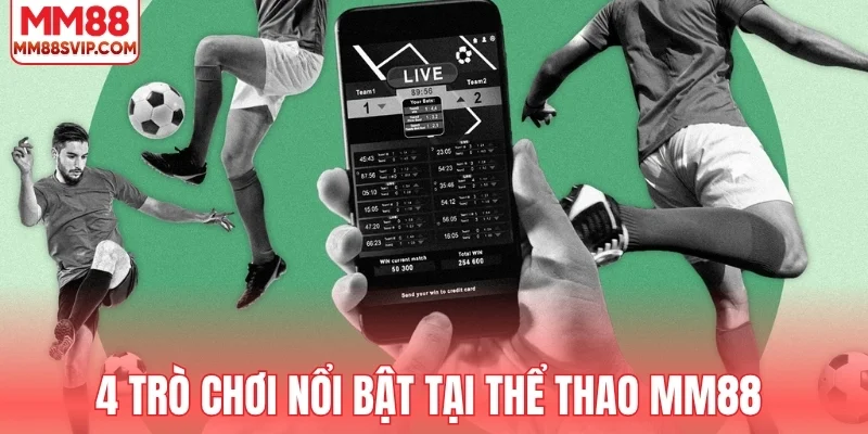 4 môn giải trí nổi bật tại thể thao MM88 